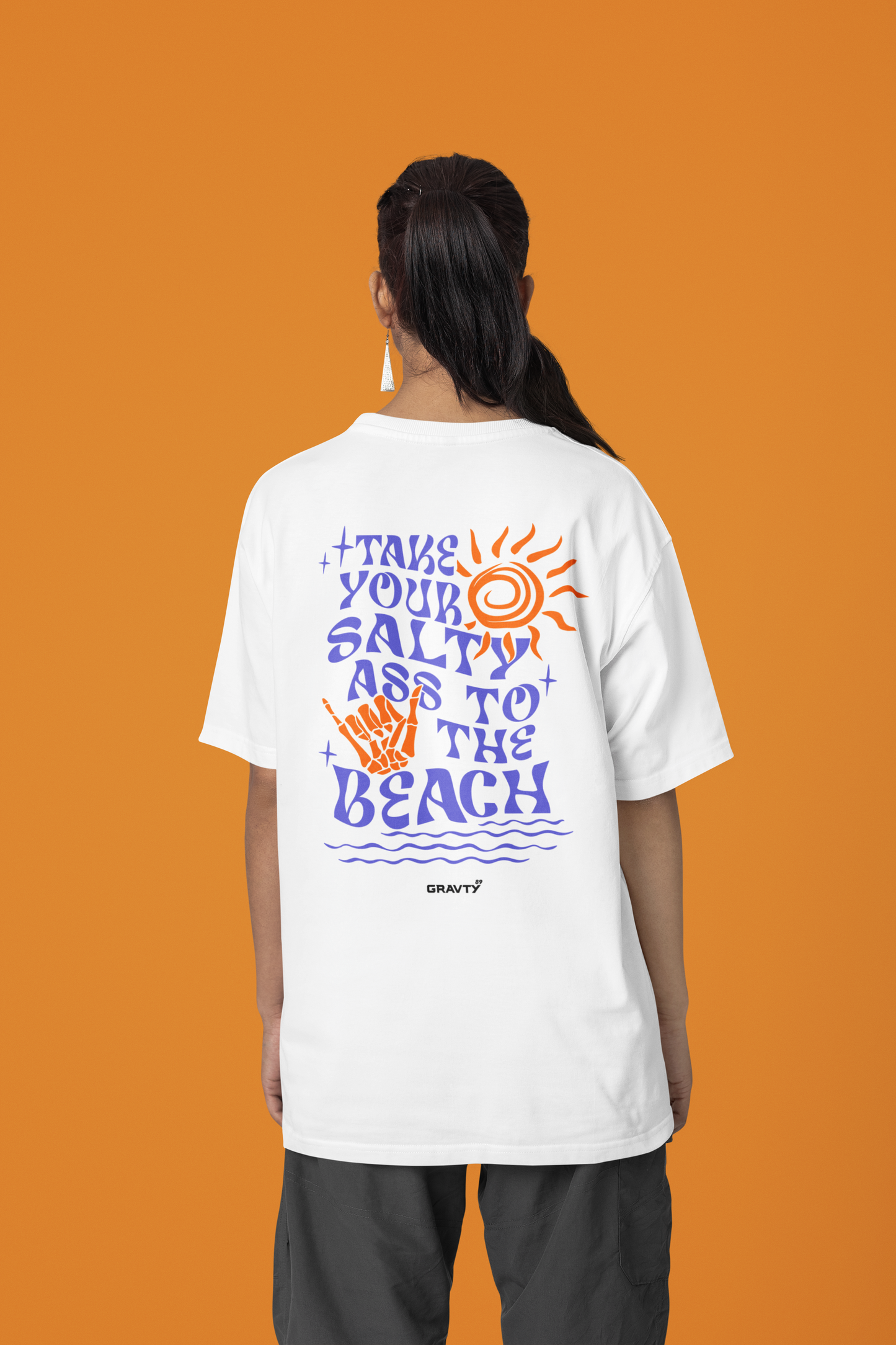 GRAVTY- Take Your Salty Ass to the Beach | White Oversized T-shirt